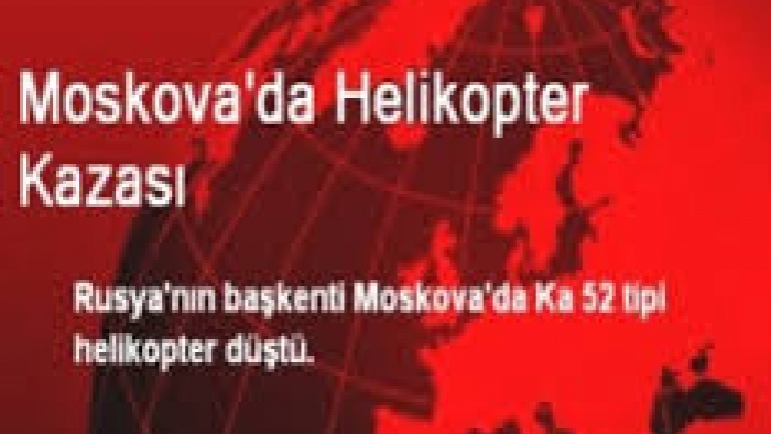 Moskova'nın Merkezinde Askeri Helikopter Düştü