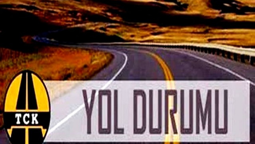 Yol Durumu bugün nasıl olacak 21 Aralık 2015