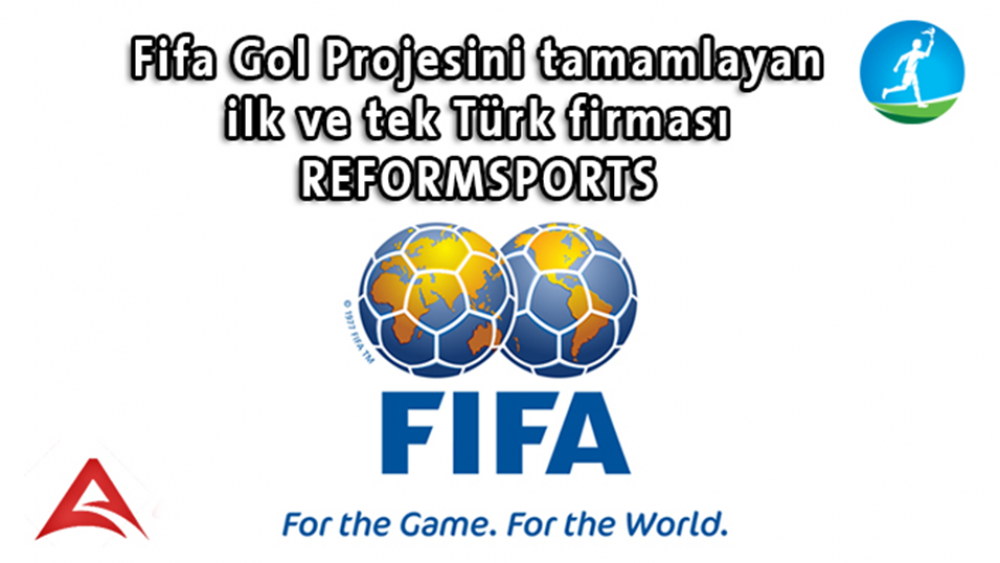 Fifa Goal Projesini tamamlayan ilk ve tek Türk firması REFORMSPORTS