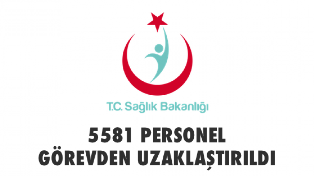 Sağlık Bakanlığı görevden uzaklaştırılan personel sayısını açıkladı